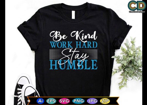 Be Kind Work Hard Graphics for Crafts