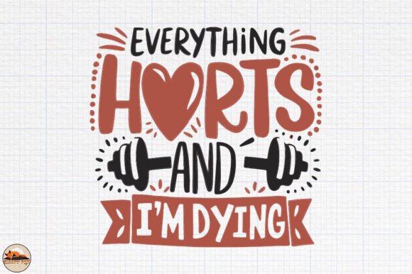 Everything Harts and I’m Dying Graphics for Crafts