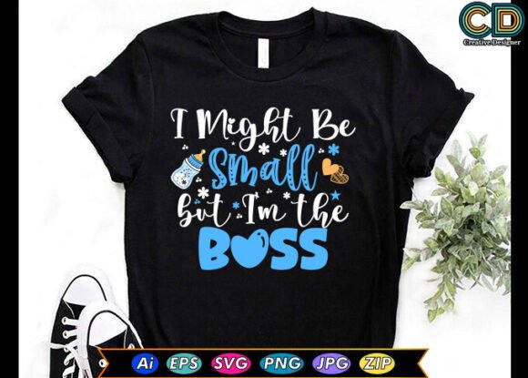 I Might Be Small but I’m the Boss Graphics
