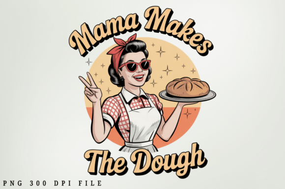 Mama Makes the Dough Graphics for Crafts