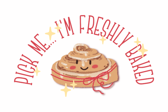 Pick Me, I’m Freshly Baked Graphics for Local Business Branding
