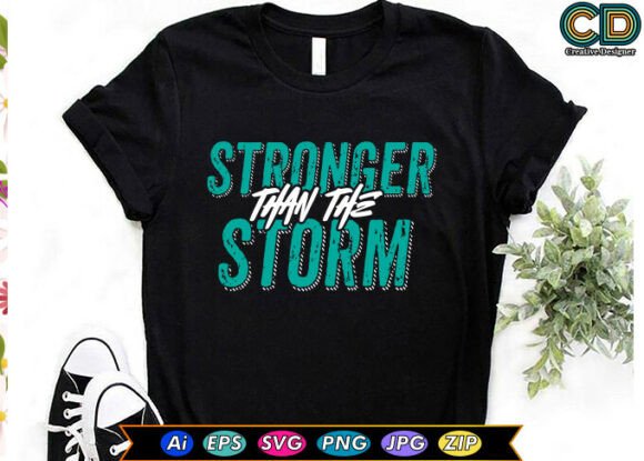 Stronger Than the Storm Graphics for Crafts & Content