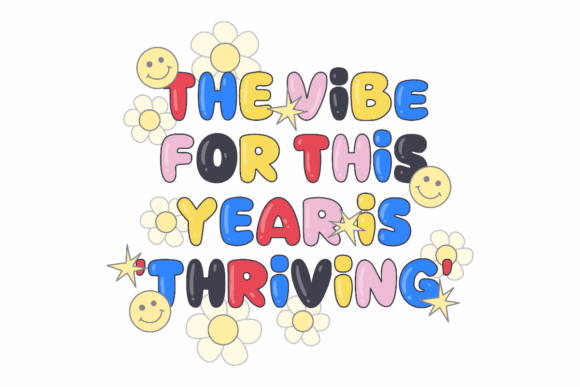 Vibe Is Thriving Graphics for Crafts